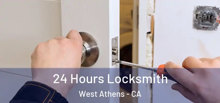  24 Hours Locksmith West Athens - CA