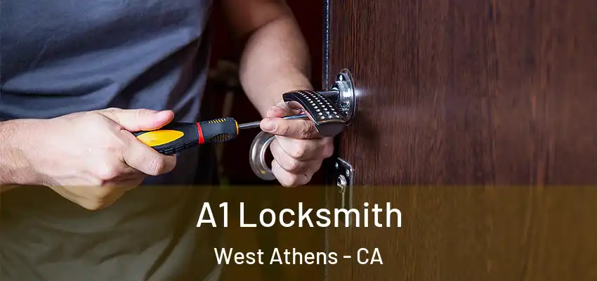  A1 Locksmith West Athens - CA