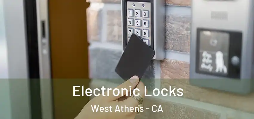 Electronic Locks West Athens - CA