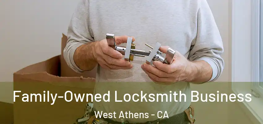 Family-Owned Locksmith Business West Athens - CA