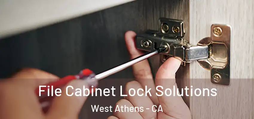  File Cabinet Lock Solutions West Athens - CA