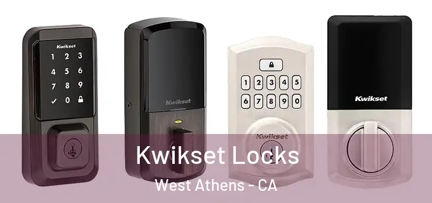 Kwikset Locks West Athens - CA
