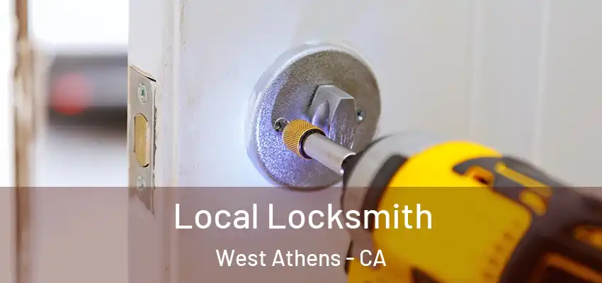  Local Locksmith West Athens - CA