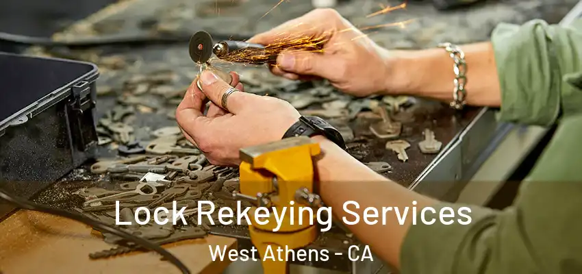  Lock Rekeying Services West Athens - CA