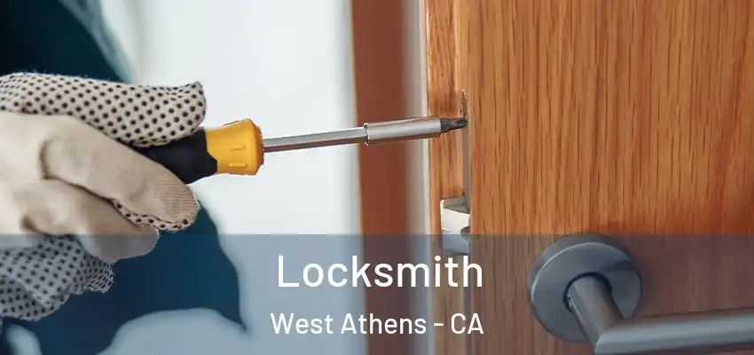  Locksmith West Athens - CA