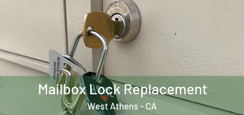  Mailbox Lock Replacement West Athens - CA