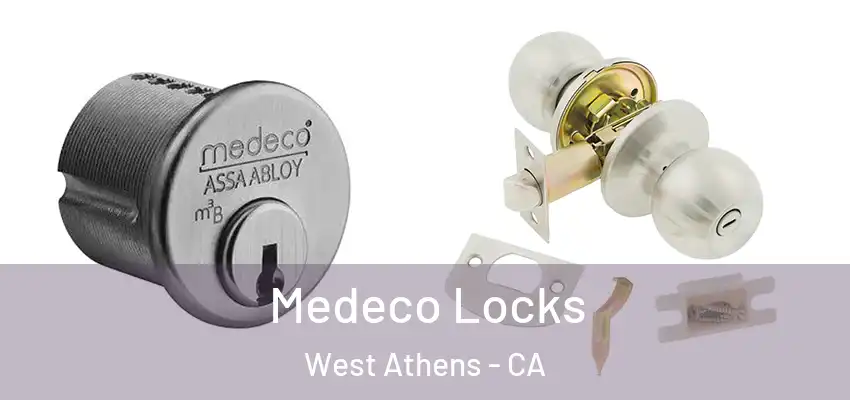  Medeco Locks West Athens - CA
