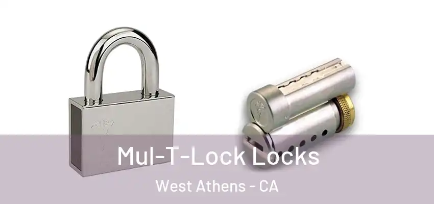  Mul-T-Lock Locks West Athens - CA