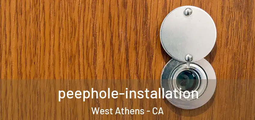  peephole-installation West Athens - CA
