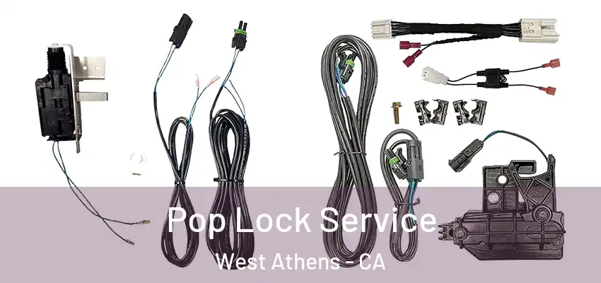  Pop Lock Service West Athens - CA