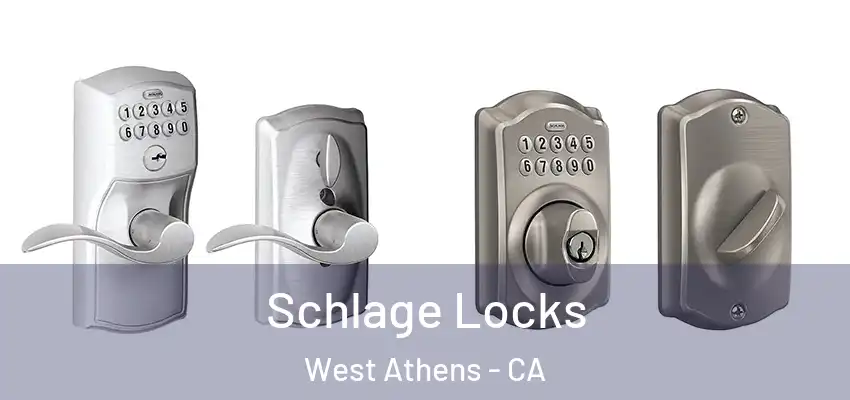  Schlage Locks West Athens - CA