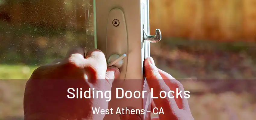  Sliding Door Locks West Athens - CA