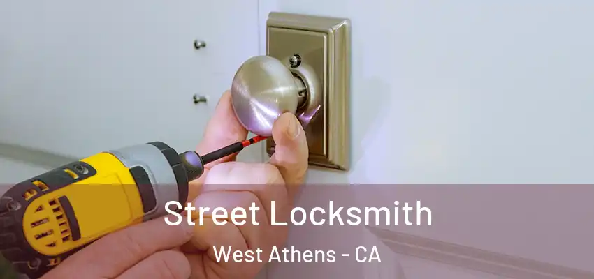  Street Locksmith West Athens - CA