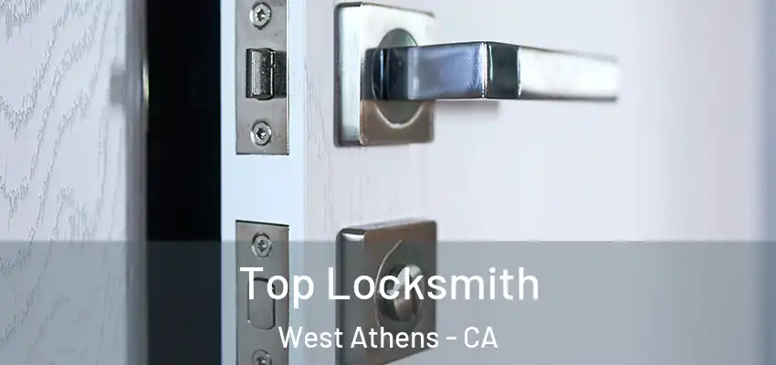  Top Locksmith West Athens - CA